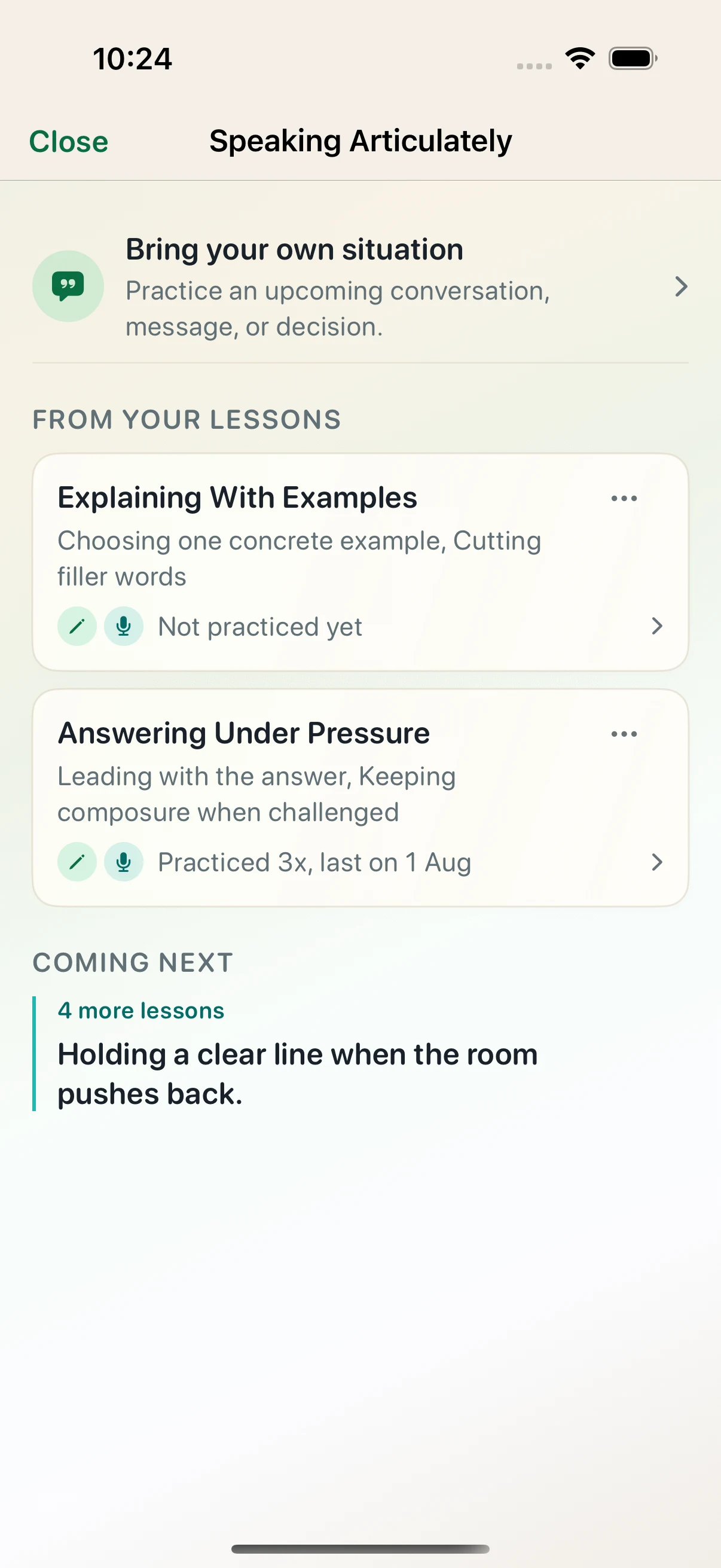 Practice inside the Speaking Articulately course, with lesson exercises and an option to bring your own situation